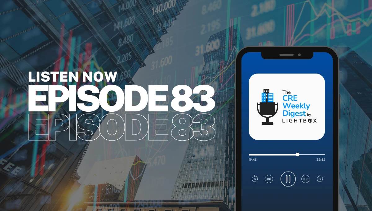 Episode 83: Wave of Sell-Offs Triggers Market Jitters but CRE Holds Its Ground