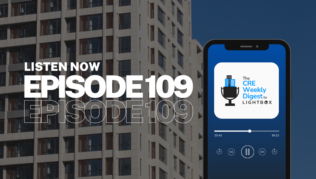 Episode 109: Risk On Again? CRE Faces a Reality Check